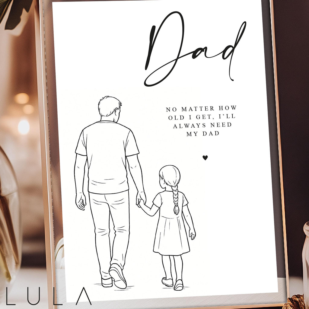 A4 Fathers Day Print Line Drawing, Little girl always needs her Daddy, To Daddy from Daughter gift idea, fathers day gift idea, Dad birthday